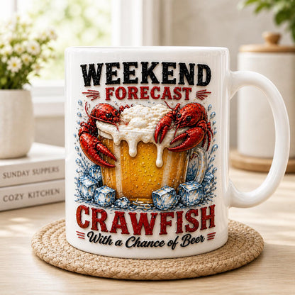 Crawfish Beer Mug, Funny Weekend Forecast Mug, Crawfish Boil Gift for Beer Lovers