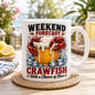 Crawfish Beer Mug, Funny Weekend Forecast Mug, Crawfish Boil Gift for Beer Lovers